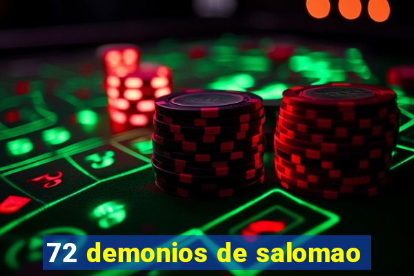 72 demonios de salomao